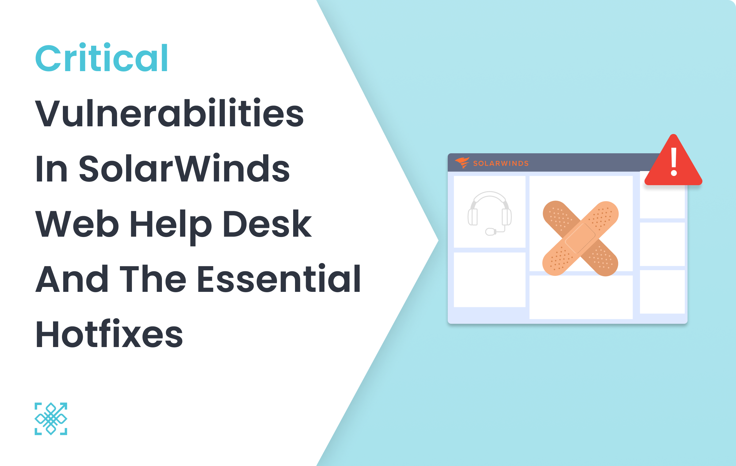 Critical Vulnerabilities in SolarWinds Web Help Desk and the Essential Hotfixes